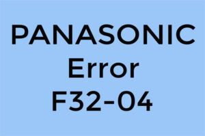 PANASONIC-ERROR-F32-04