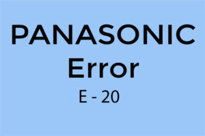 Error E20 en Panasonic