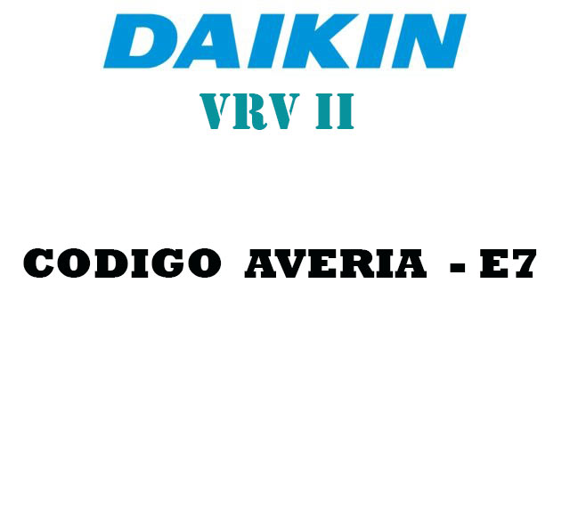 📌¿Sabes que es el error E7 en Daikin VRV II?📌 — free download